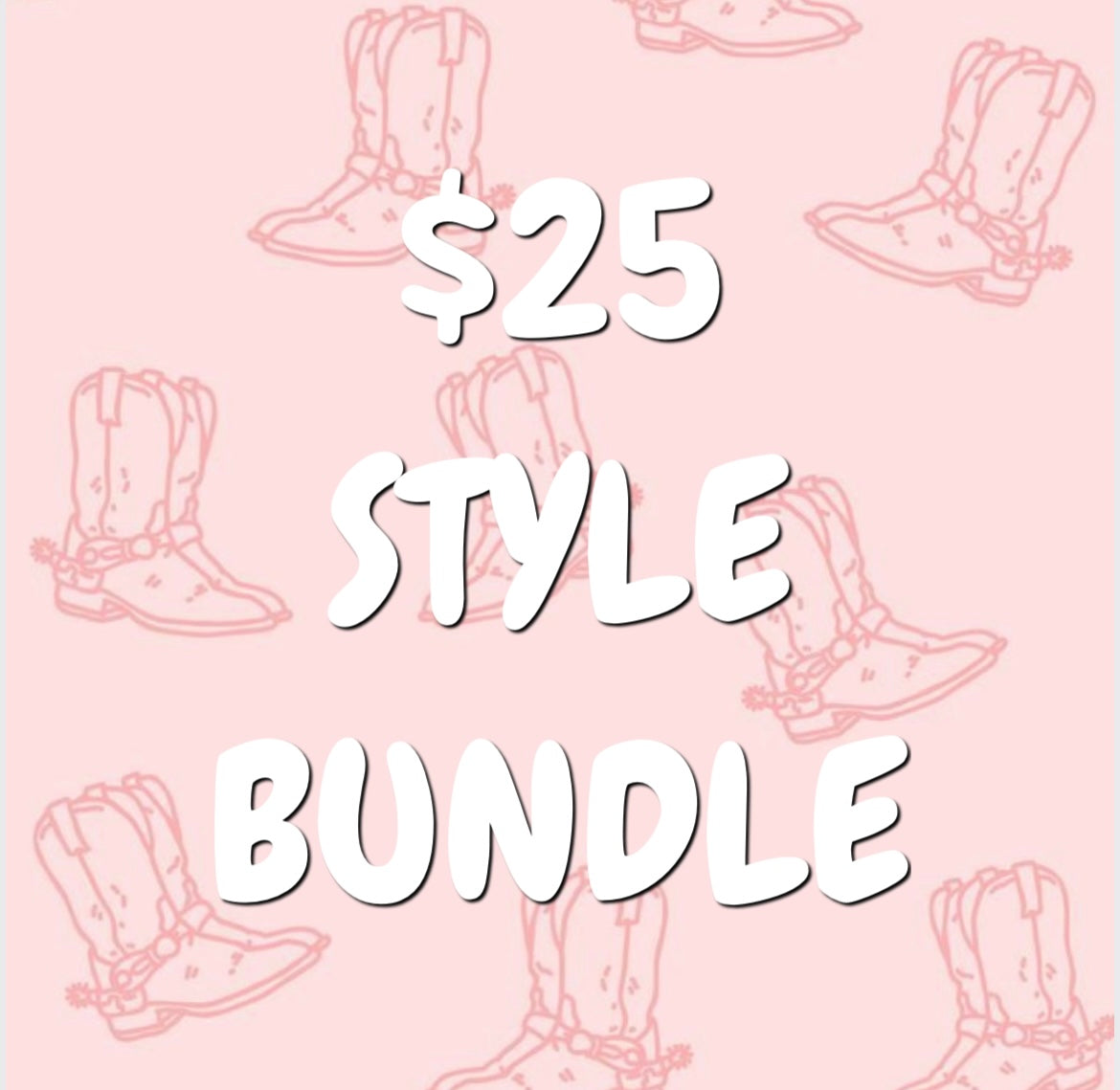 $25 Style Bundle