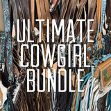 Ultimate Cowgirl Bundle