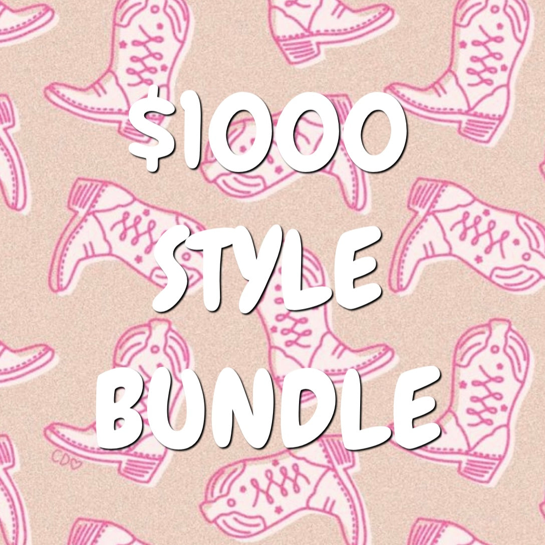 $1000 Style Bundle
