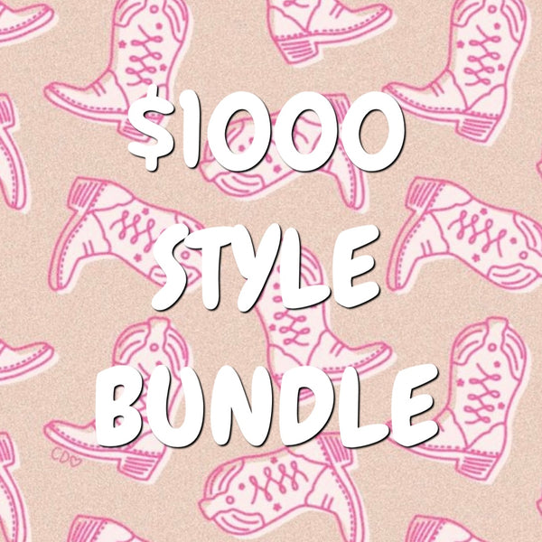 $1000 Style Bundle