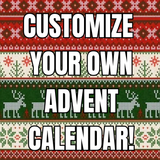 Customize Your Own Advent Calendar!